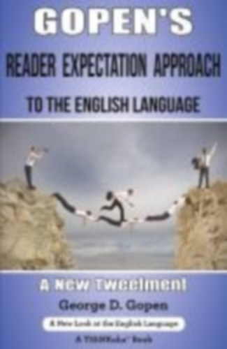 Gopen, George D.: Gopen's Reader Expectation Approach to the English Language idegen