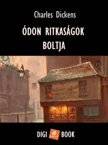 Charles Dickens: Ódon ritkaságok boltja e-Könyv