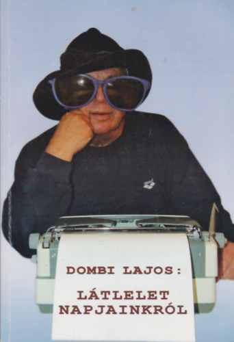 Dombi Lajos: Látlelet napjainkról - Dedikált antikvár