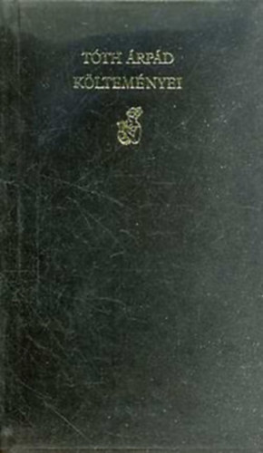 Tóth Árpád: Tóth Árpád költeményei (számozott, bőr!) - Számozott antikvár