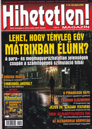 Hihetetlen magazin XXIV. évfolyam 4. (270.) szám 2024. április antikvár
