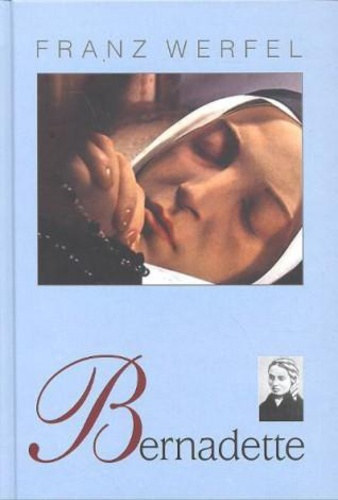 Franz Werfel, Ford.: Wiesner Juliska: Bernadette (Wiesner Juliska fordítása) antikvár