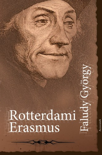 Faludy György: Rotterdami Erasmus e-Könyv