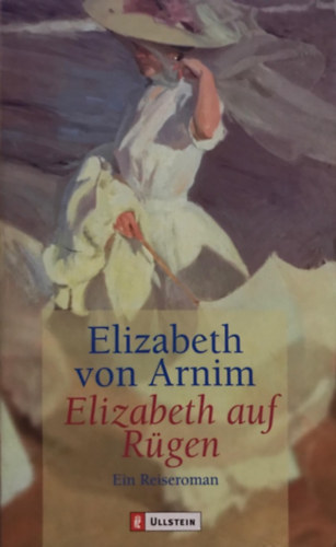 Elizabeth von Arnim: Elizabeth auf Rügen idegen