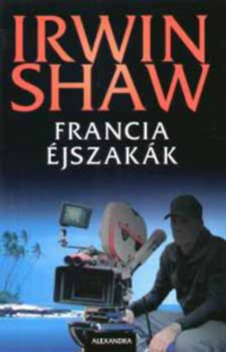 Irwin Shaw, Odze György (ford.): Francia éjszakák (Evening in Byzantium) antikvár