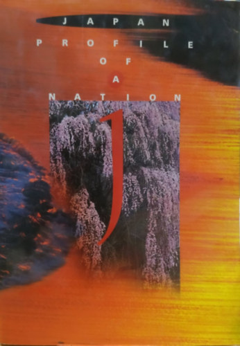 Kodansha International Ltd.: Japan: Profile of a nation antikvár