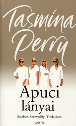 Tasmina Perry: Apuci lányai antikvár