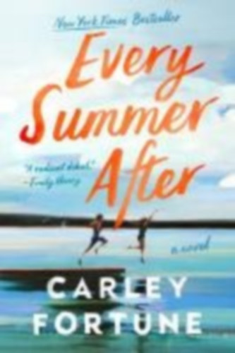 Fortune, Carley: Every Summer After idegen