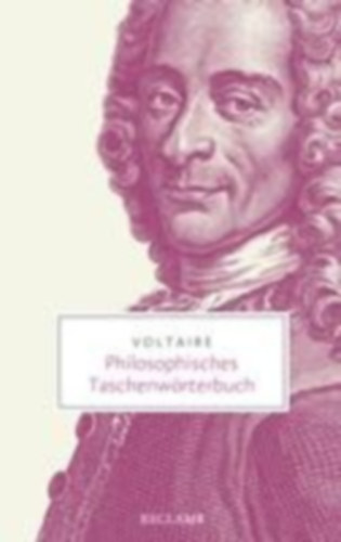 Voltaire: Philosophisches Taschenwörterbuch idegen