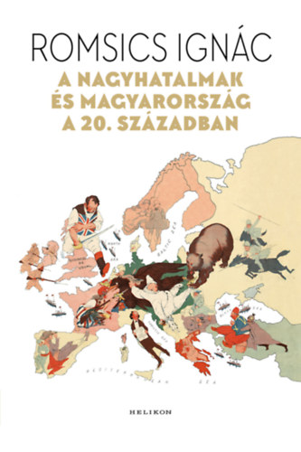 A nagyhatalmak és Magyarország a 20. században akciós termékkép 1