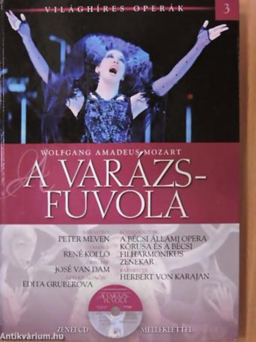 Wolfgang Amadeus Mozart: Wolfgang Amadeus Mozart: A varázsfuvola - CD-vel - Világhíres operák 3. antikvár