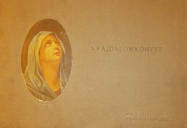 Kézdi-Kovács László: A fájdalom könyve antikvár