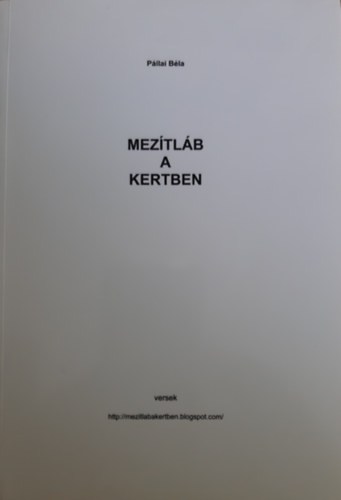 Pállai Béla: Mezítláb a kertben antikvár