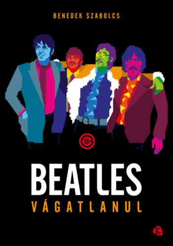 Benedek Szabolcs: Beatles vágatlanul antikvár