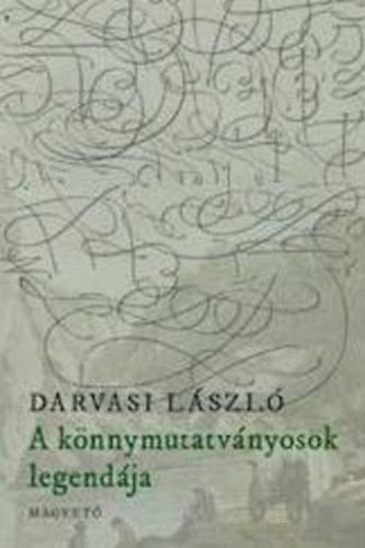 Darvasi László: A könnymutatványosok legendája antikvár