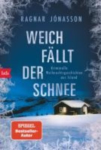 Jónasson, Ragnar: Weich fällt der Schnee idegen
