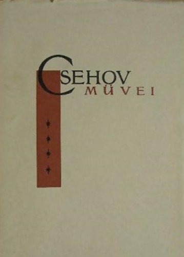 Anton Pavlovics Csehov: Csehov művei IV. (Színművek, Egyéb írások, Levelek) - Tartalmazza: Sirály, Ványa bácsi, Három nővér, Cseresznyéskert antikvár