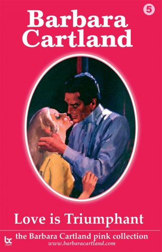 Barbara Cartland: Love is Triumphant e-Könyv
