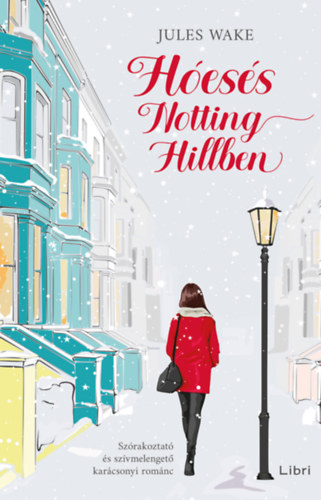 Wake, Jules: Hóesés Notting Hillben könyv
