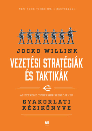 Jocko Willink: Vezetési stratégiák és taktikák antikvár