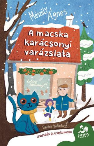 Mészöly Ágnes: A macska karácsonyi varázslata könyv