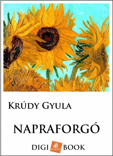 Napraforgó – Krúdy Gyula