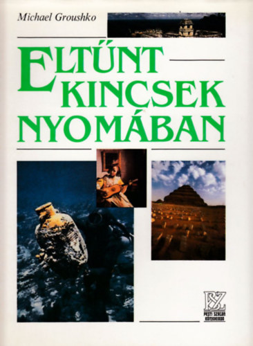 Michael Groushko: Eltűnt kincsek nyomában antikvár