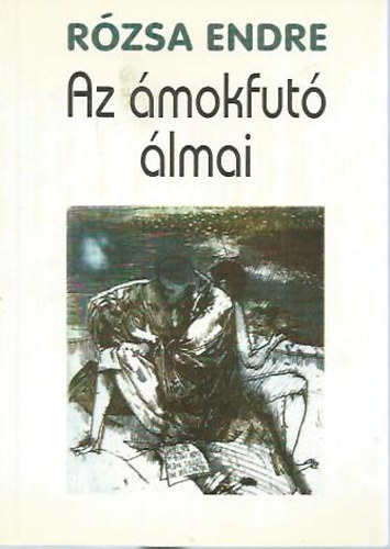 Rózsa Endre: Az ámokfutó álmai antikvár