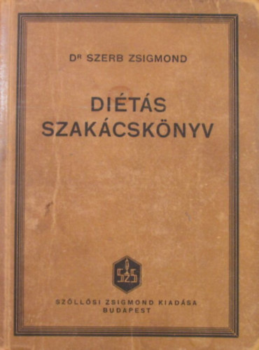 Dr Szerb Zsigmond: Diétás szakácskönyv (SZerb) antikvár