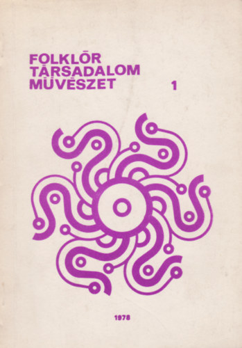 Folklór Társadalom Művészet 1 antikvár