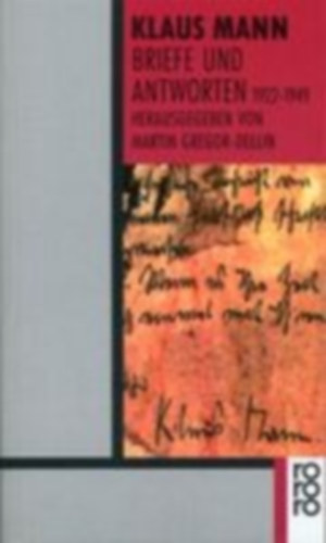 Mann, Klaus: Briefe und Antworten 1922 - 1949 idegen