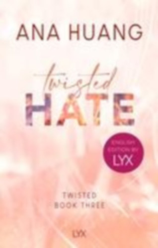Huang, Ana: Twisted Hate: English Edition by LYX idegen