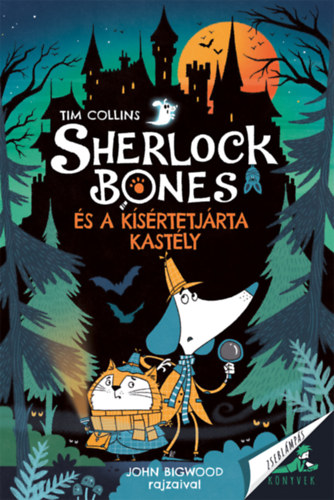 Tim Collins: Sherlock Bones és a kísértetjárta kastély könyv
