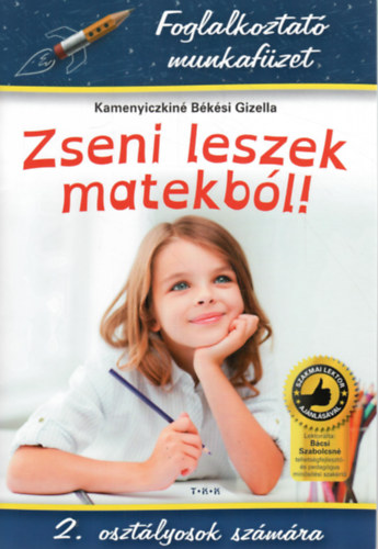 Kamenyiczkiné Békési Gizella: Zseni leszek matekból! - 2. osztályosok számára antikvár