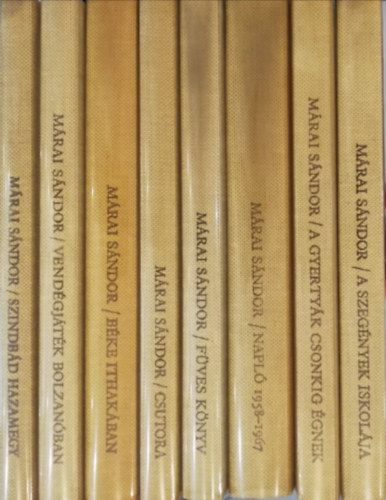 Márai Sándor: 8 kötet a Márai Sándor művei vászonborítós sorozatból ( A szegények iskolája , A gyertyák csinkig égnek , Napló 1958-1967 , Füves könyv , Csutora , Béke Ithakában , Vendékjáték Bolzanóban , Szindbád hazamegy ) antikvár