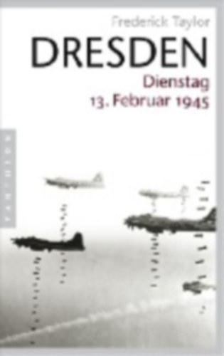 Taylor, Frederick: Dresden idegen