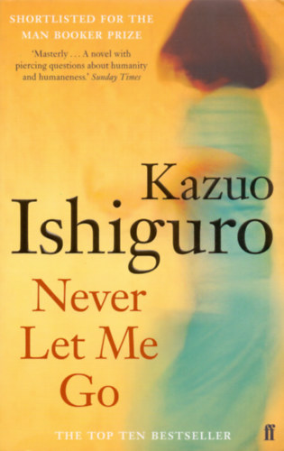Kazuo Ishiguro: Never Let Me Go idegen