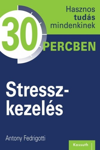 Antony Fedrigotti: Stresszkezelés e-Könyv