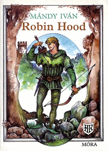 Mándy Iván: Robin Hood antikvár