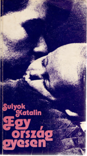 Sulyok Katalin: Egy ország gyesen antikvár