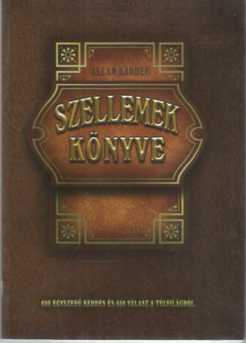 Allan Kardec: Szellemek könyve antikvár