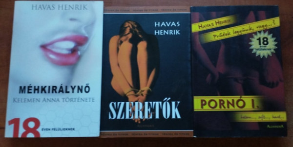 Havas Henrik: 3 db Havas Henrik:Szeretők,Méhkirálynő,Pornó I. antikvár