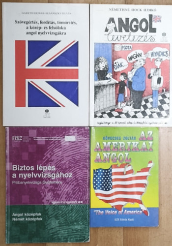 Kövecses Zoltán, Némethné Hock Ildikó, Gareth Dewar- Susánszky Beáta: 4db angoltanulást segítő, angol nyelvet fejlesztő nyelvkönyv - Az amerikai angol, Biztos lépés a nyelvvizsgához, Angol levelezés, Szövegértés, fordítás, tömörítés, a közép- és felsőfokú angol nyelvvizsgákra antikvár
