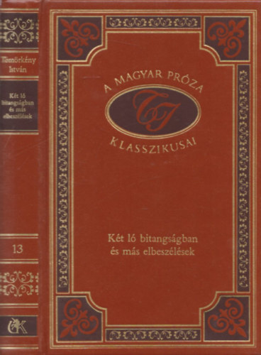 Tömörkény István: Két ló bitangságban és más elbeszélések (A magyar próza klasszikusai 13.) antikvár