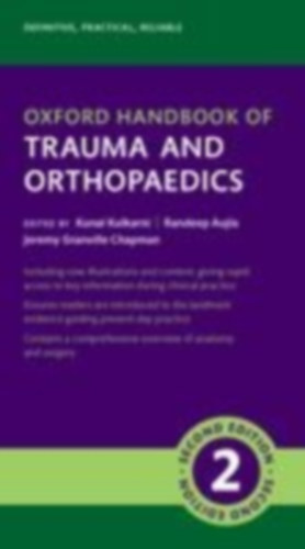 Chapman, Jeremy Granville - Kulkarni, Kunal - Aujla, Randeep: Oxford Handbook of Trauma and Orthopaedics idegen