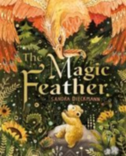 Dieckmann, Sandra: The Magic Feather idegen