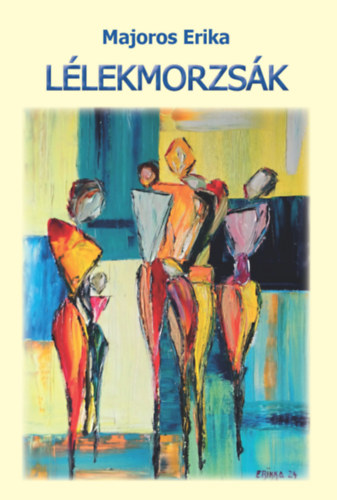 Majoros Erika: Lélekmorzsák könyv