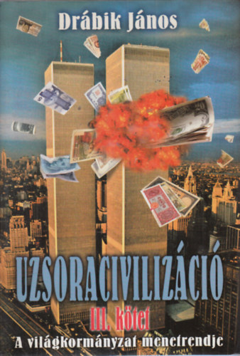 Drábik János: Uzsoracivilizáció III. antikvár