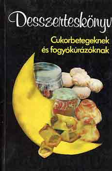 Frank Júlia: Desszerteskönyv cukorbetegeknek és fogyókúrázóknak antikvár
