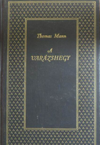 Thomas Mann: A varázshegy I-II. - Thomas Mann művei antikvár